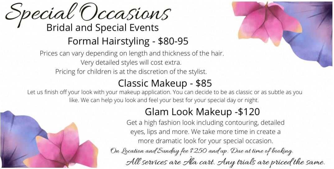 Bridal and event services: Hair $80-95, Classic makeup $85, Glam makeup $120. Prices vary.